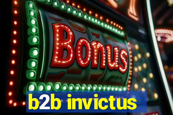 b2b invictus